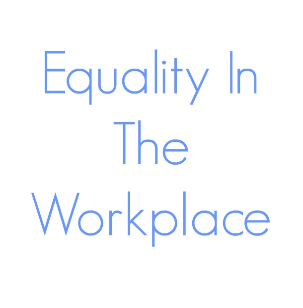 Equality In The Workplace