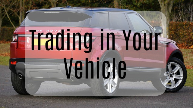 Trading in Your Vehicle 