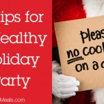 5 Tips for a Healthy Holiday Party