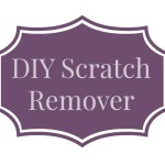 DIY Scratch Remover
