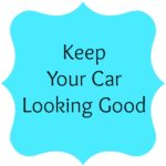 Keep Your Car Looking Good