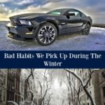 Bad Habits We Pick Up During The Winter