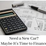 Need a New Car? Maybe It's Time to Finance