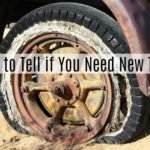 How to Tell if You Need New Tires